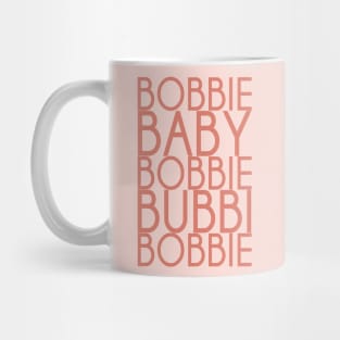 Bobbie Baby Bobbie Bubbi Bobbie Mug